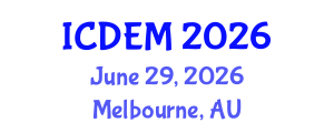 International Conference on Disaster and Emergency Management (ICDEM) June 29, 2026 - Melbourne, Australia International Conference on Disaster and Emergency Management (ICDEM) June 29, 2026 - Melbourne, Australia