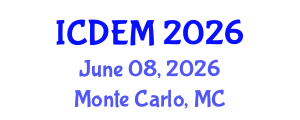 International Conference on Disaster and Emergency Management (ICDEM) June 08, 2026 - Monte Carlo, Monaco International Conference on Disaster and Emergency Management (ICDEM) June 08, 2026 - Monte Carlo, Monaco