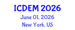 International Conference on Disaster and Emergency Management (ICDEM) June 01, 2026 - New York, United States International Conference on Disaster and Emergency Management (ICDEM) June 01, 2026 - New York, United States