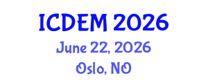 International Conference on Disaster and Emergency Management (ICDEM) June 22, 2026 - Oslo, Norway International Conference on Disaster and Emergency Management (ICDEM) June 22, 2026 - Oslo, Norway