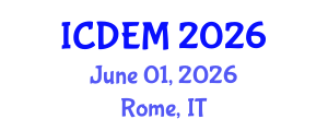 International Conference on Disaster and Emergency Management (ICDEM) June 01, 2026 - Rome, Italy International Conference on Disaster and Emergency Management (ICDEM) June 01, 2026 - Rome, Italy