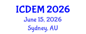 International Conference on Disaster and Emergency Management (ICDEM) June 15, 2026 - Sydney, Australia International Conference on Disaster and Emergency Management (ICDEM) June 15, 2026 - Sydney, Australia