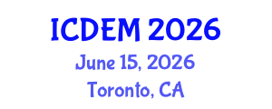 International Conference on Disaster and Emergency Management (ICDEM) June 15, 2026 - Toronto, Canada