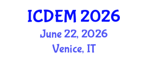 International Conference on Disaster and Emergency Management (ICDEM) June 22, 2026 - Venice, Italy International Conference on Disaster and Emergency Management (ICDEM) June 22, 2026 - Venice, Italy