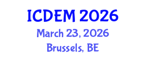 International Conference on Disaster and Emergency Management (ICDEM) March 23, 2026 - Brussels, Belgium International Conference on Disaster and Emergency Management (ICDEM) March 23, 2026 - Brussels, Belgium