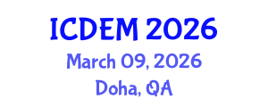International Conference on Disaster and Emergency Management (ICDEM) March 09, 2026 - Doha, Qatar International Conference on Disaster and Emergency Management (ICDEM) March 09, 2026 - Doha, Qatar