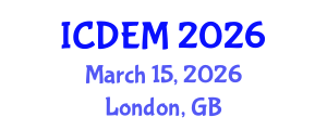 International Conference on Disaster and Emergency Management (ICDEM) March 15, 2026 - London, United Kingdom