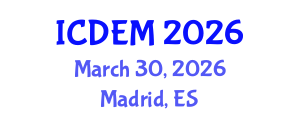 International Conference on Disaster and Emergency Management (ICDEM) March 30, 2026 - Madrid, Spain