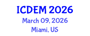 International Conference on Disaster and Emergency Management (ICDEM) March 09, 2026 - Miami, United States International Conference on Disaster and Emergency Management (ICDEM) March 09, 2026 - Miami, United States
