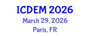 International Conference on Disaster and Emergency Management (ICDEM) March 29, 2026 - Paris, France