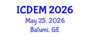 International Conference on Disaster and Emergency Management (ICDEM) May 25, 2026 - Batumi, Georgia International Conference on Disaster and Emergency Management (ICDEM) May 25, 2026 - Batumi, Georgia