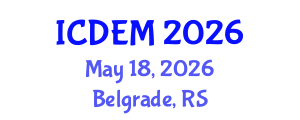 International Conference on Disaster and Emergency Management (ICDEM) May 18, 2026 - Belgrade, Serbia International Conference on Disaster and Emergency Management (ICDEM) May 18, 2026 - Belgrade, Serbia