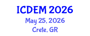International Conference on Disaster and Emergency Management (ICDEM) May 25, 2026 - Crete, Greece International Conference on Disaster and Emergency Management (ICDEM) May 25, 2026 - Crete, Greece