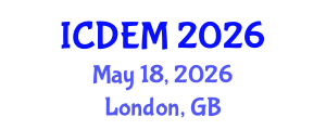 International Conference on Disaster and Emergency Management (ICDEM) May 18, 2026 - London, United Kingdom International Conference on Disaster and Emergency Management (ICDEM) May 18, 2026 - London, United Kingdom