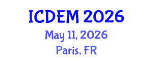 International Conference on Disaster and Emergency Management (ICDEM) May 11, 2026 - Paris, France International Conference on Disaster and Emergency Management (ICDEM) May 11, 2026 - Paris, France