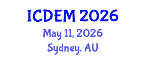 International Conference on Disaster and Emergency Management (ICDEM) May 11, 2026 - Sydney, Australia International Conference on Disaster and Emergency Management (ICDEM) May 11, 2026 - Sydney, Australia