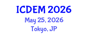 International Conference on Disaster and Emergency Management (ICDEM) May 25, 2026 - Tokyo, Japan International Conference on Disaster and Emergency Management (ICDEM) May 25, 2026 - Tokyo, Japan