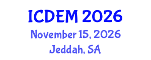 International Conference on Disaster and Emergency Management (ICDEM) November 15, 2026 - Jeddah, Saudi Arabia