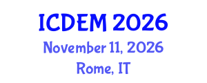 International Conference on Disaster and Emergency Management (ICDEM) November 11, 2026 - Rome, Italy International Conference on Disaster and Emergency Management (ICDEM) November 11, 2026 - Rome, Italy