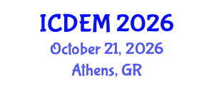 International Conference on Disaster and Emergency Management (ICDEM) October 21, 2026 - Athens, Greece International Conference on Disaster and Emergency Management (ICDEM) October 21, 2026 - Athens, Greece