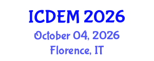 International Conference on Disaster and Emergency Management (ICDEM) October 04, 2026 - Florence, Italy International Conference on Disaster and Emergency Management (ICDEM) October 04, 2026 - Florence, Italy