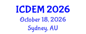 International Conference on Disaster and Emergency Management (ICDEM) October 18, 2026 - Sydney, Australia International Conference on Disaster and Emergency Management (ICDEM) October 18, 2026 - Sydney, Australia