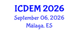 International Conference on Disaster and Emergency Management (ICDEM) September 06, 2026 - Málaga, Spain International Conference on Disaster and Emergency Management (ICDEM) September 06, 2026 - Málaga, Spain