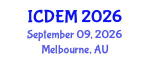 International Conference on Disaster and Emergency Management (ICDEM) September 09, 2026 - Melbourne, Australia International Conference on Disaster and Emergency Management (ICDEM) September 09, 2026 - Melbourne, Australia