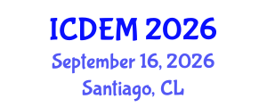 International Conference on Disaster and Emergency Management (ICDEM) September 16, 2026 - Santiago, Chile International Conference on Disaster and Emergency Management (ICDEM) September 16, 2026 - Santiago, Chile
