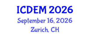 International Conference on Disaster and Emergency Management (ICDEM) September 16, 2026 - Zurich, Switzerland International Conference on Disaster and Emergency Management (ICDEM) September 16, 2026 - Zurich, Switzerland