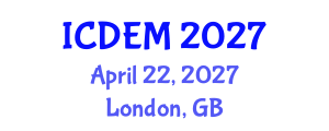 International Conference on Disaster and Emergency Management (ICDEM) April 22, 2027 - London, United Kingdom International Conference on Disaster and Emergency Management (ICDEM) April 22, 2027 - London, United Kingdom