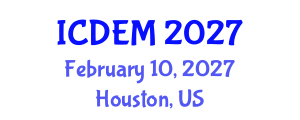 International Conference on Disaster and Emergency Management (ICDEM) February 10, 2027 - Houston, United States International Conference on Disaster and Emergency Management (ICDEM) February 10, 2027 - Houston, United States