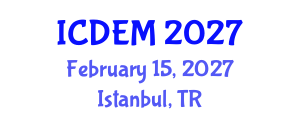 International Conference on Disaster and Emergency Management (ICDEM) February 15, 2027 - Istanbul, Turkey International Conference on Disaster and Emergency Management (ICDEM) February 15, 2027 - Istanbul, Turkey