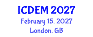International Conference on Disaster and Emergency Management (ICDEM) February 15, 2027 - London, United Kingdom International Conference on Disaster and Emergency Management (ICDEM) February 15, 2027 - London, United Kingdom