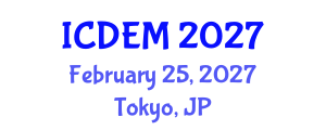 International Conference on Disaster and Emergency Management (ICDEM) February 25, 2027 - Tokyo, Japan International Conference on Disaster and Emergency Management (ICDEM) February 25, 2027 - Tokyo, Japan