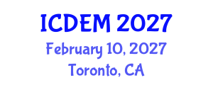 International Conference on Disaster and Emergency Management (ICDEM) February 10, 2027 - Toronto, Canada International Conference on Disaster and Emergency Management (ICDEM) February 10, 2027 - Toronto, Canada