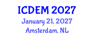 International Conference on Disaster and Emergency Management (ICDEM) January 21, 2027 - Amsterdam, Netherlands International Conference on Disaster and Emergency Management (ICDEM) January 21, 2027 - Amsterdam, Netherlands