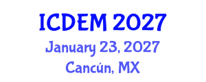 International Conference on Disaster and Emergency Management (ICDEM) January 23, 2027 - Cancún, Mexico International Conference on Disaster and Emergency Management (ICDEM) January 23, 2027 - Cancún, Mexico