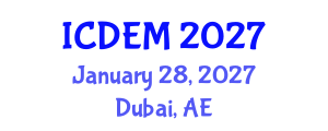 International Conference on Disaster and Emergency Management (ICDEM) January 28, 2027 - Dubai, United Arab Emirates International Conference on Disaster and Emergency Management (ICDEM) January 28, 2027 - Dubai, United Arab Emirates