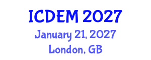 International Conference on Disaster and Emergency Management (ICDEM) January 21, 2027 - London, United Kingdom International Conference on Disaster and Emergency Management (ICDEM) January 21, 2027 - London, United Kingdom