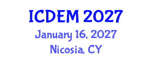 International Conference on Disaster and Emergency Management (ICDEM) January 16, 2027 - Nicosia, Cyprus International Conference on Disaster and Emergency Management (ICDEM) January 16, 2027 - Nicosia, Cyprus