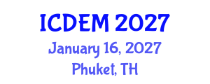 International Conference on Disaster and Emergency Management (ICDEM) January 16, 2027 - Phuket, Thailand International Conference on Disaster and Emergency Management (ICDEM) January 16, 2027 - Phuket, Thailand
