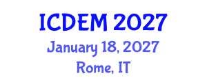International Conference on Disaster and Emergency Management (ICDEM) January 18, 2027 - Rome, Italy International Conference on Disaster and Emergency Management (ICDEM) January 18, 2027 - Rome, Italy