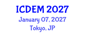 International Conference on Disaster and Emergency Management (ICDEM) January 07, 2027 - Tokyo, Japan International Conference on Disaster and Emergency Management (ICDEM) January 07, 2027 - Tokyo, Japan