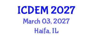 International Conference on Disaster and Emergency Management (ICDEM) March 03, 2027 - Haifa, Israel International Conference on Disaster and Emergency Management (ICDEM) March 03, 2027 - Haifa, Israel