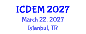 International Conference on Disaster and Emergency Management (ICDEM) March 22, 2027 - Istanbul, Turkey International Conference on Disaster and Emergency Management (ICDEM) March 22, 2027 - Istanbul, Turkey