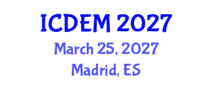 International Conference on Disaster and Emergency Management (ICDEM) March 25, 2027 - Madrid, Spain International Conference on Disaster and Emergency Management (ICDEM) March 25, 2027 - Madrid, Spain