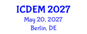 International Conference on Disaster and Emergency Management (ICDEM) May 20, 2027 - Berlin, Germany International Conference on Disaster and Emergency Management (ICDEM) May 20, 2027 - Berlin, Germany
