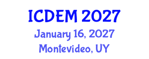 International Conference on Disaster and Emergency Medicine (ICDEM) January 16, 2027 - Montevideo, Uruguay International Conference on Disaster and Emergency Medicine (ICDEM) January 16, 2027 - Montevideo, Uruguay