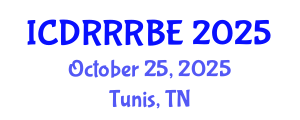 International Conference on Disaster Resilience and Risk Reduction for Built Environment (ICDRRRBE) October 25, 2025 - Tunis, Tunisia